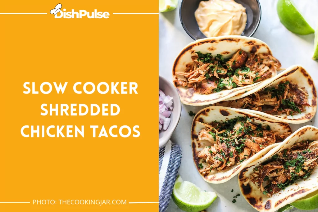 Slow Cooker Shredded Chicken Tacos