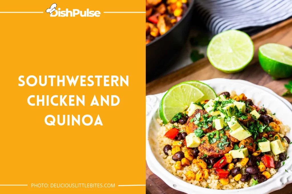 Southwestern Chicken And Quinoa