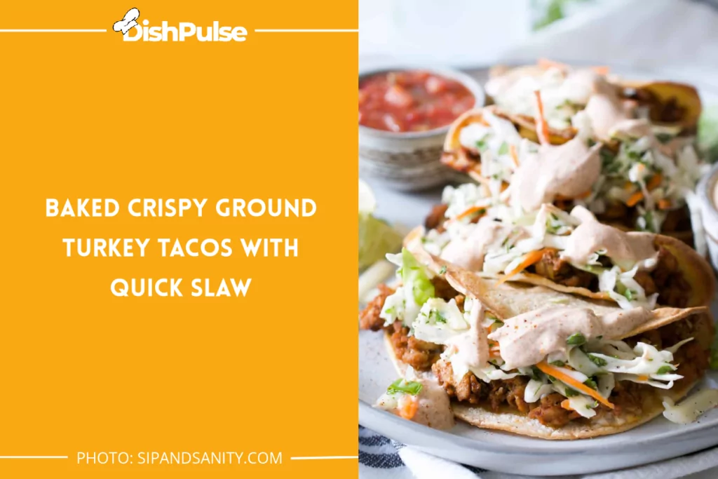 Baked Crispy Ground Turkey Tacos with Quick Slaw