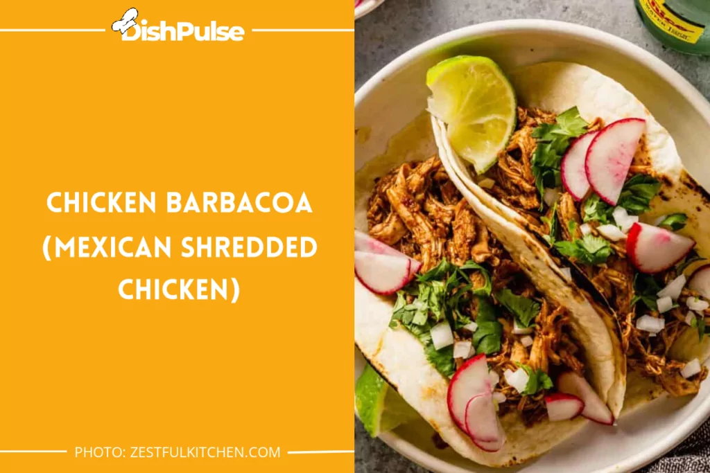 Chicken Barbacoa (Mexican Shredded Chicken)