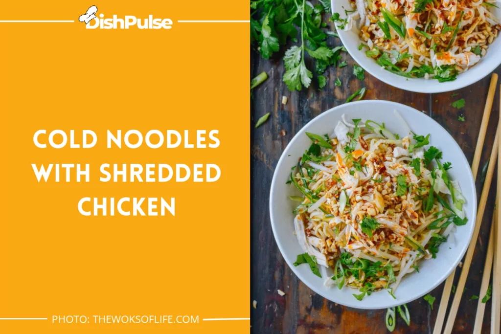 Cold Noodles With Shredded Chicken