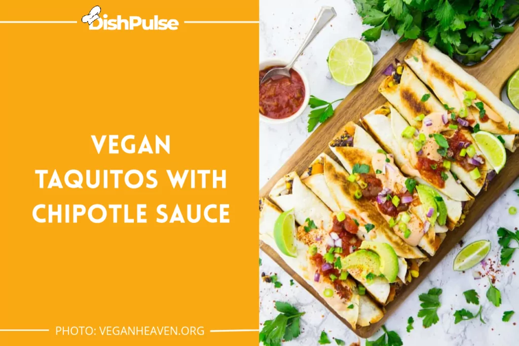 Vegan Taquitos With Chipotle Sauce