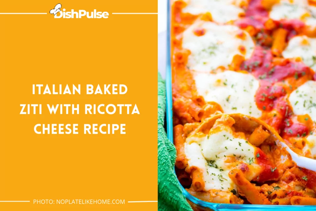 Italian Baked Ziti with Ricotta Cheese Recipe
