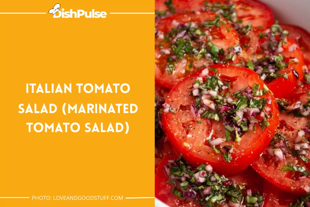Italian Tomato Salad (Marinated Tomato Salad)