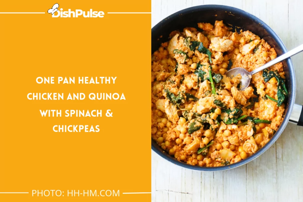 One Pan Healthy Chicken And Quinoa With Spinach & Chickpeas