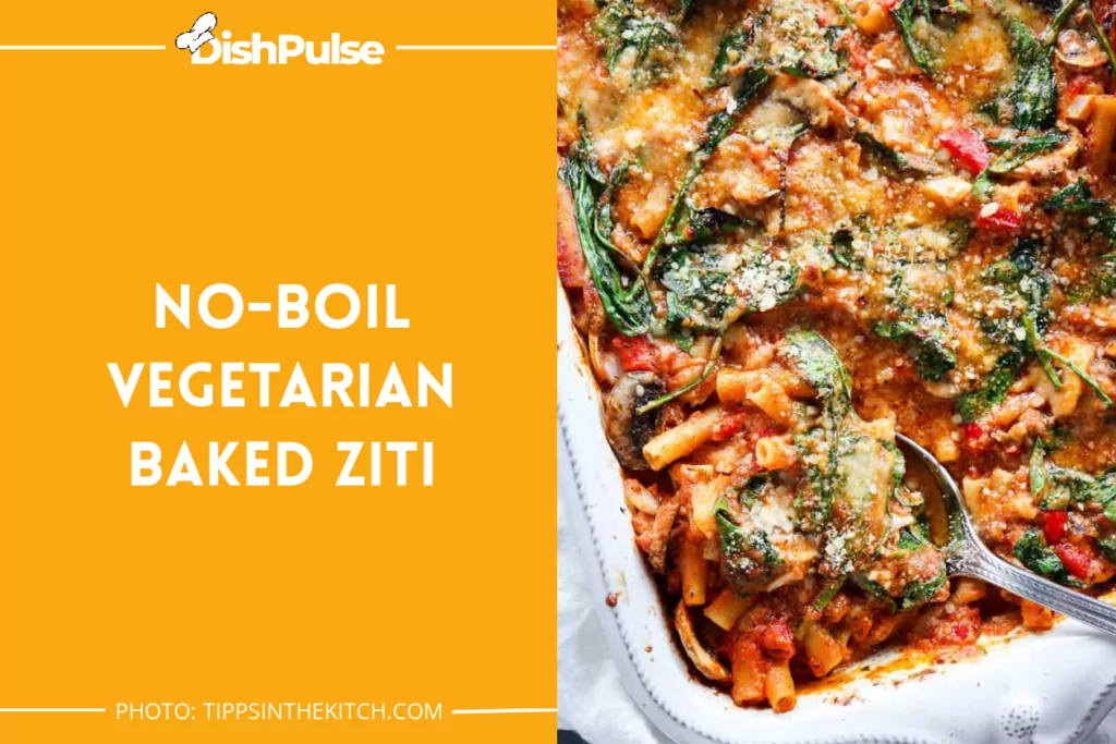 No-Boil Vegetarian Baked Ziti