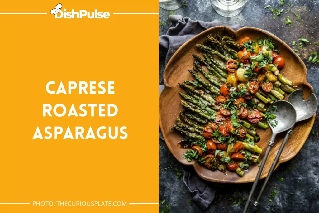 Caprese Roasted Asparagus