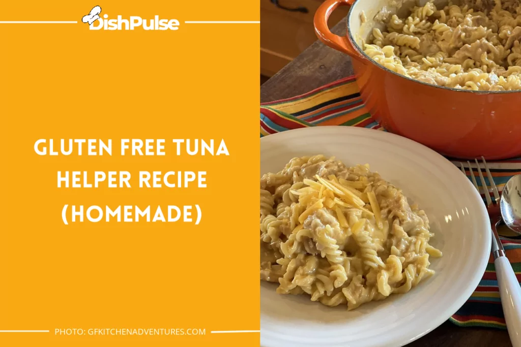 Gluten-Free Tuna Helper Recipe (Homemade)