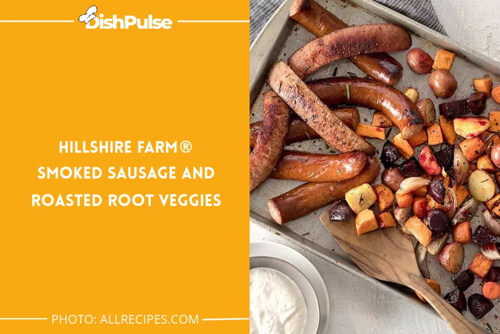 Hillshire Farm Smoked Sausage and Roasted Root Veggies