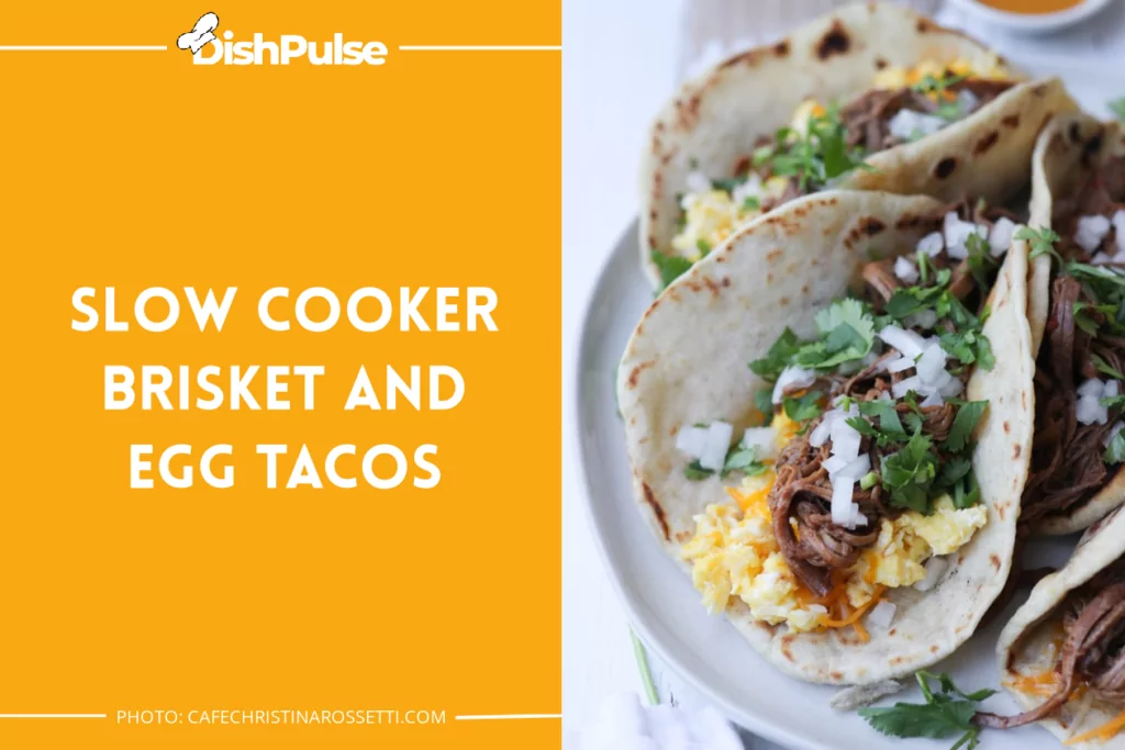 Slow Cooker Brisket And Egg Tacos