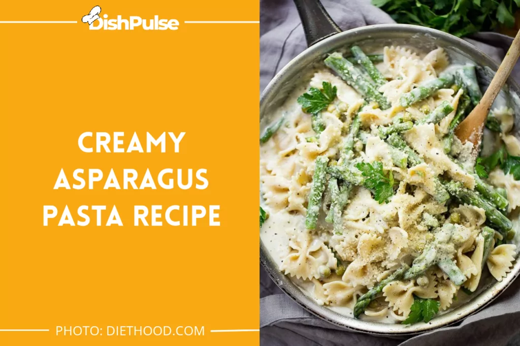 Creamy Asparagus Pasta Recipe