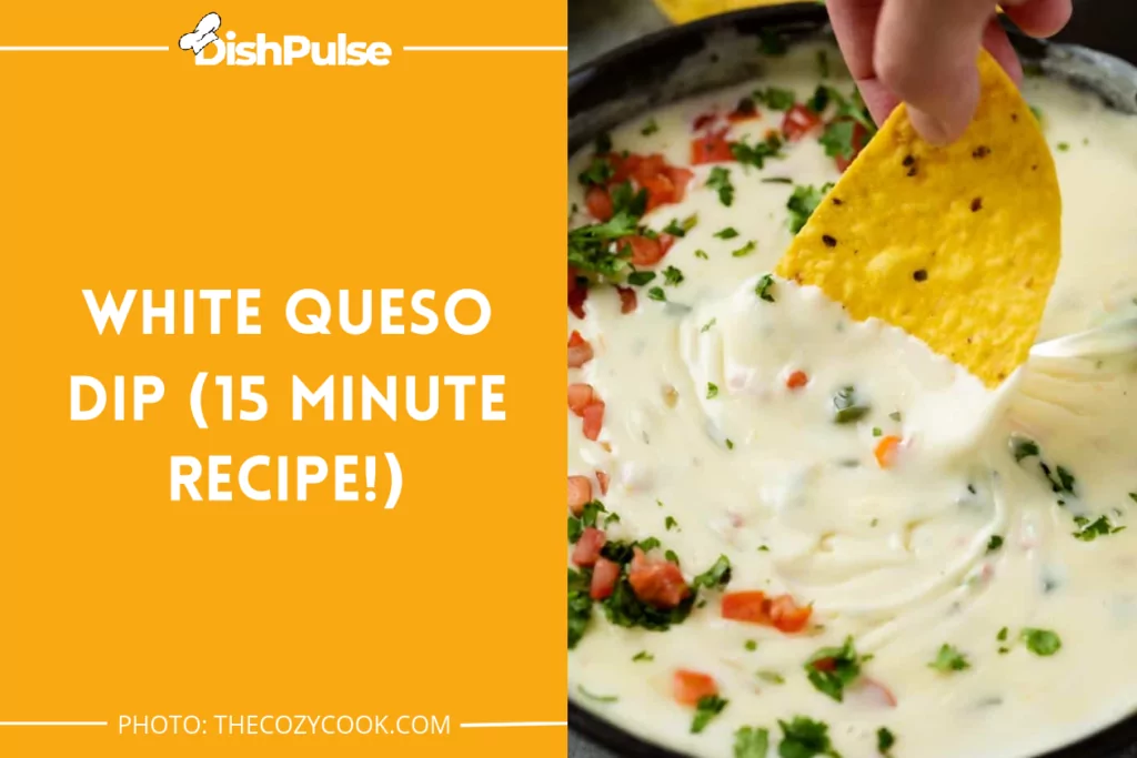 White Queso Dip (15-minute recipe!)
