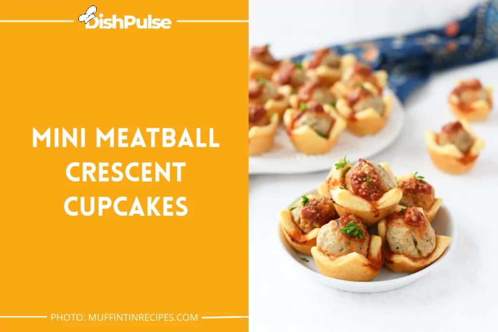 Mini Meatball Crescent Cupcakes