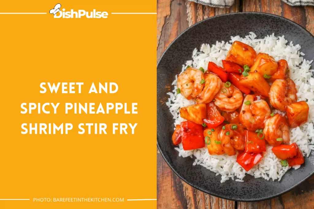 Sweet and Spicy Pineapple Shrimp Stir Fry