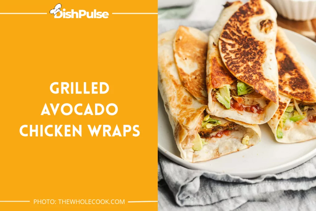Grilled Avocado Chicken Wraps