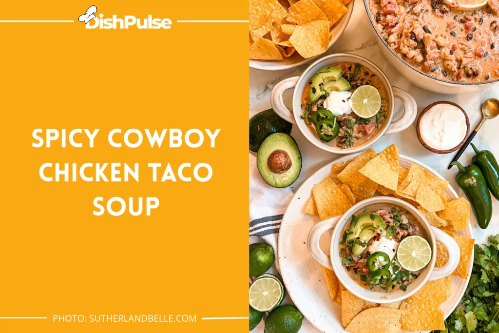 Spicy Cowboy Chicken Taco Soup