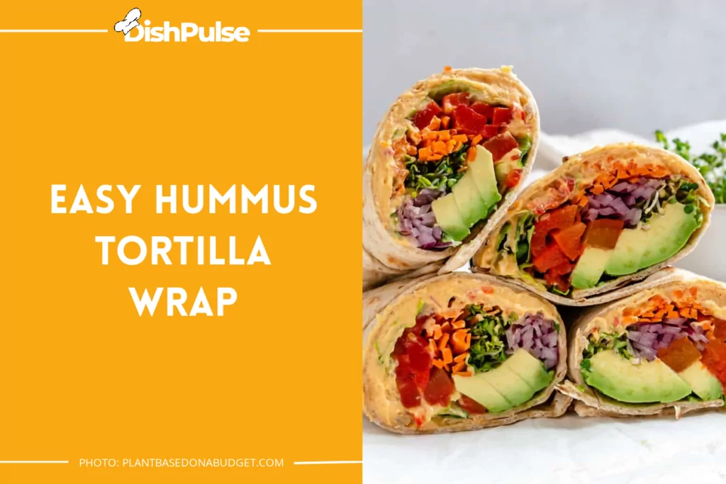 Easy Hummus Tortilla Wrap