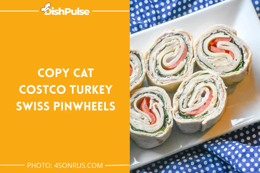 Copy Cat Costco Turkey Swiss Pinwheels