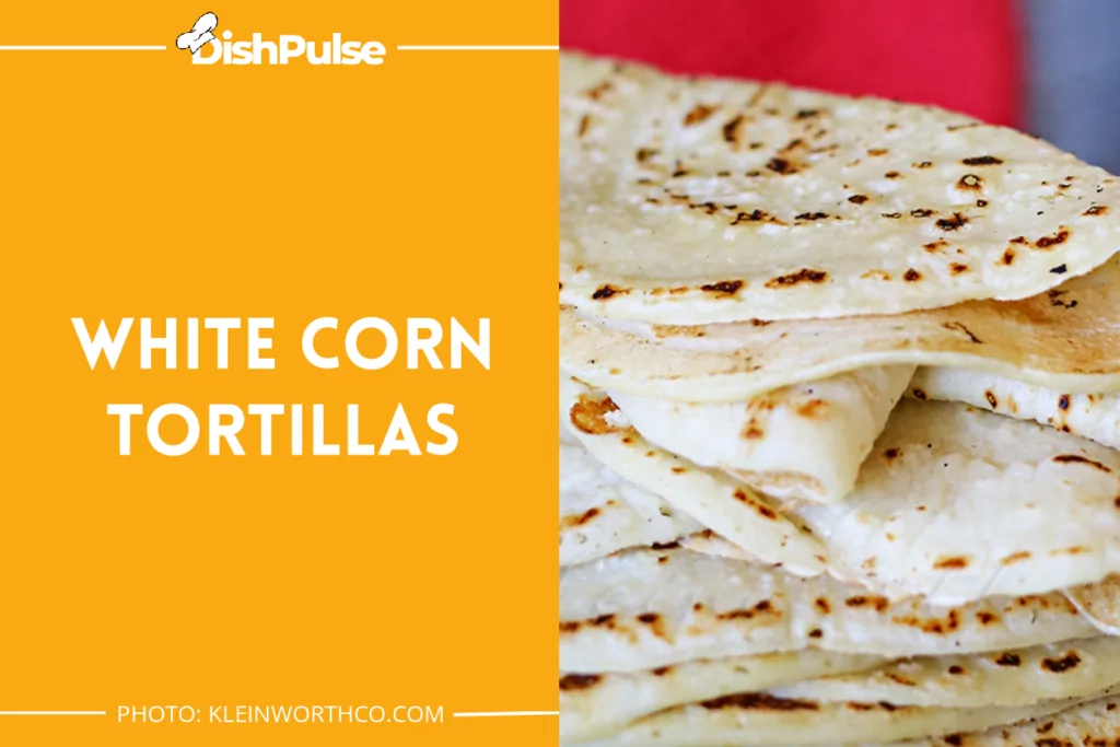 White Corn Tortillas
