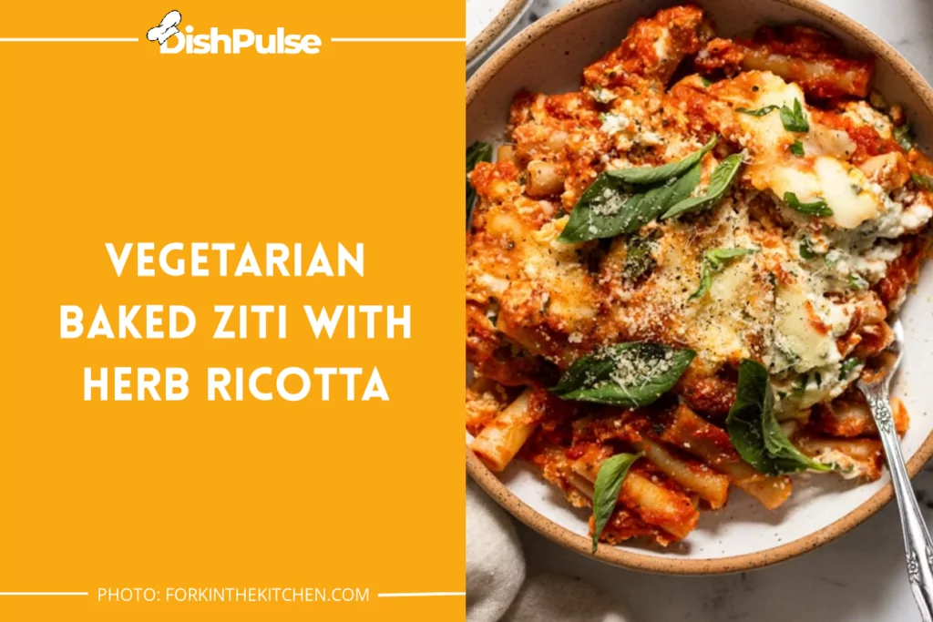 Vegetarian Baked Ziti With Herb Ricotta