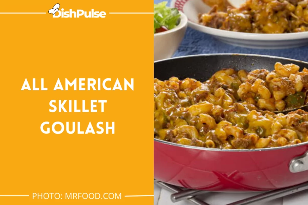 All American Skillet Goulash