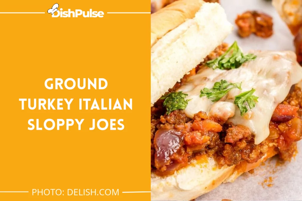 Ground Turkey Italian Sloppy Joes