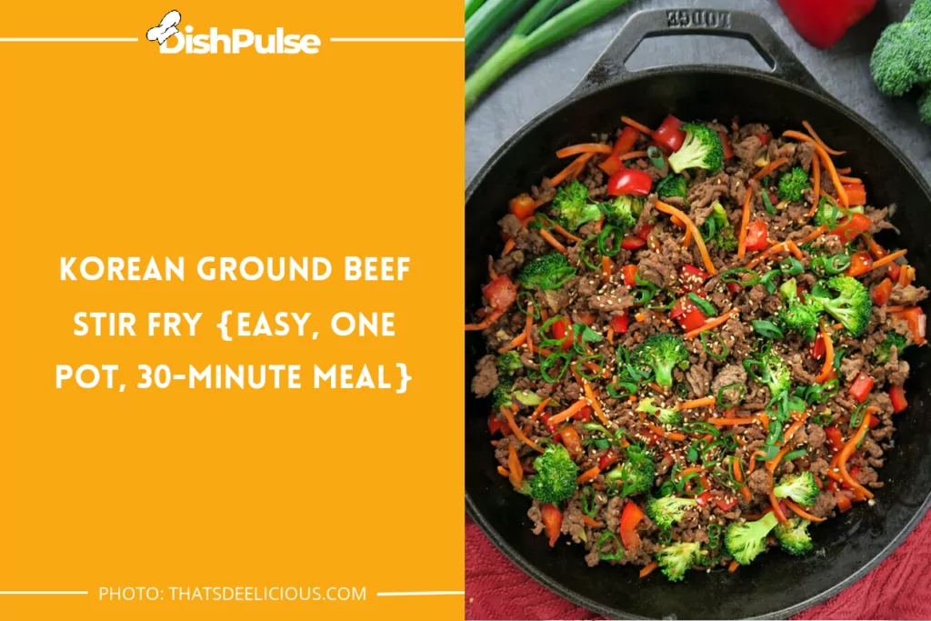 Korean Ground Beef Stir Fry {easy, One Pot, 30-minute Meal}