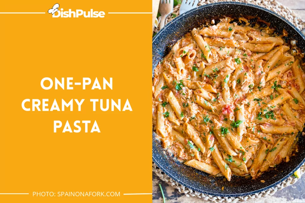 One-pan Creamy Tuna Pasta