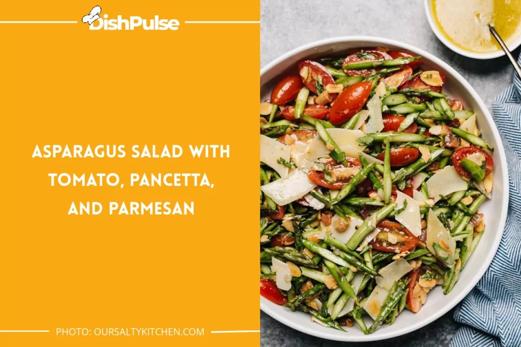 Asparagus Salad With Tomato, Pancetta, And Parmesan
