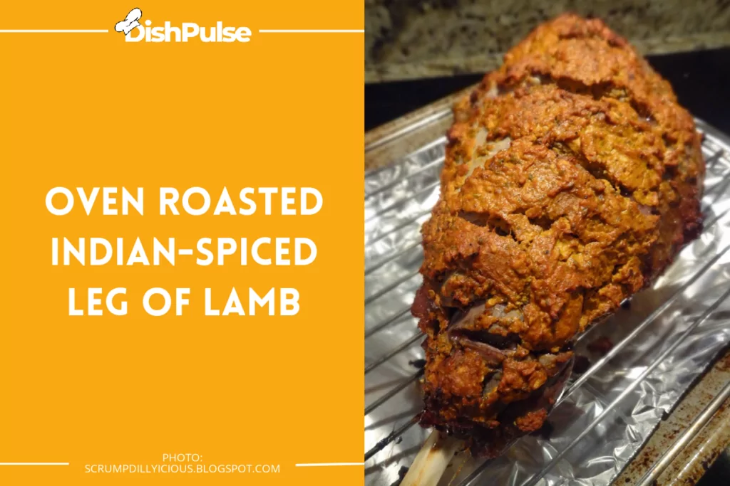 Oven Roasted Indian-Spiced Leg of Lamb