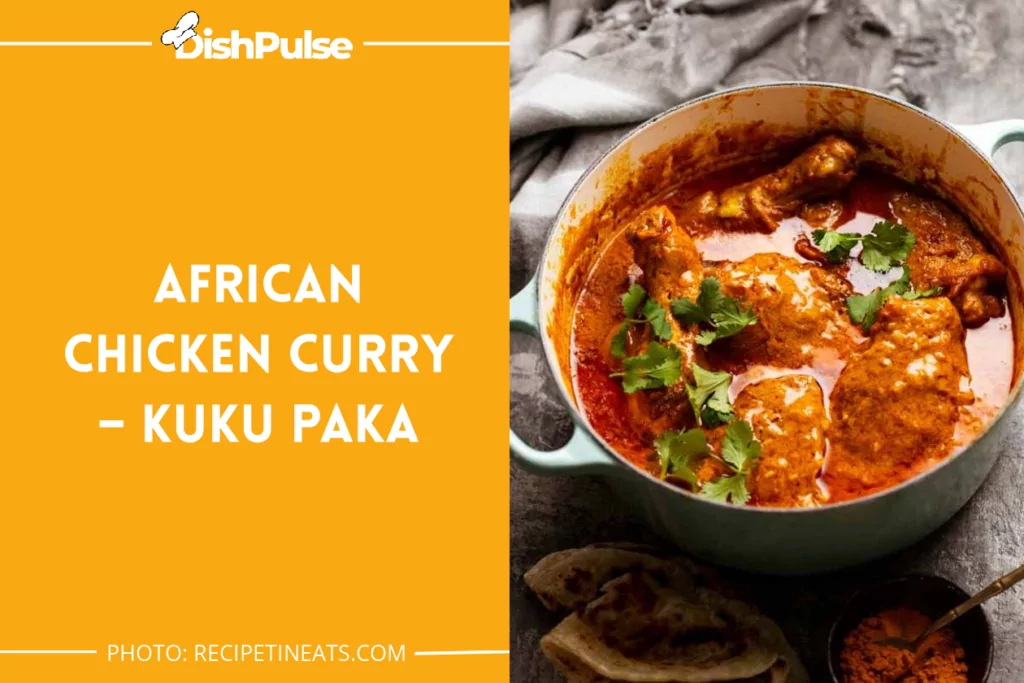 African Chicken Curry – Kuku Paka