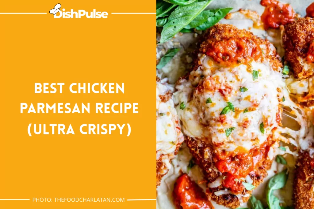 Best Chicken Parmesan Recipe (Ultra Crispy)