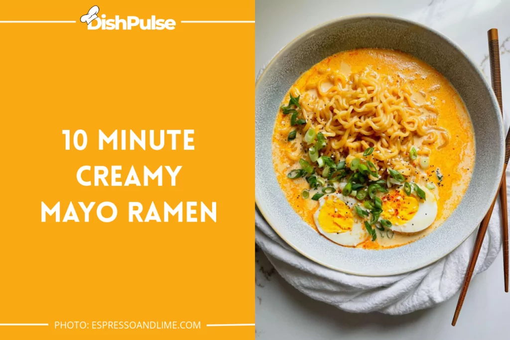 10 Minute Creamy Mayo Ramen