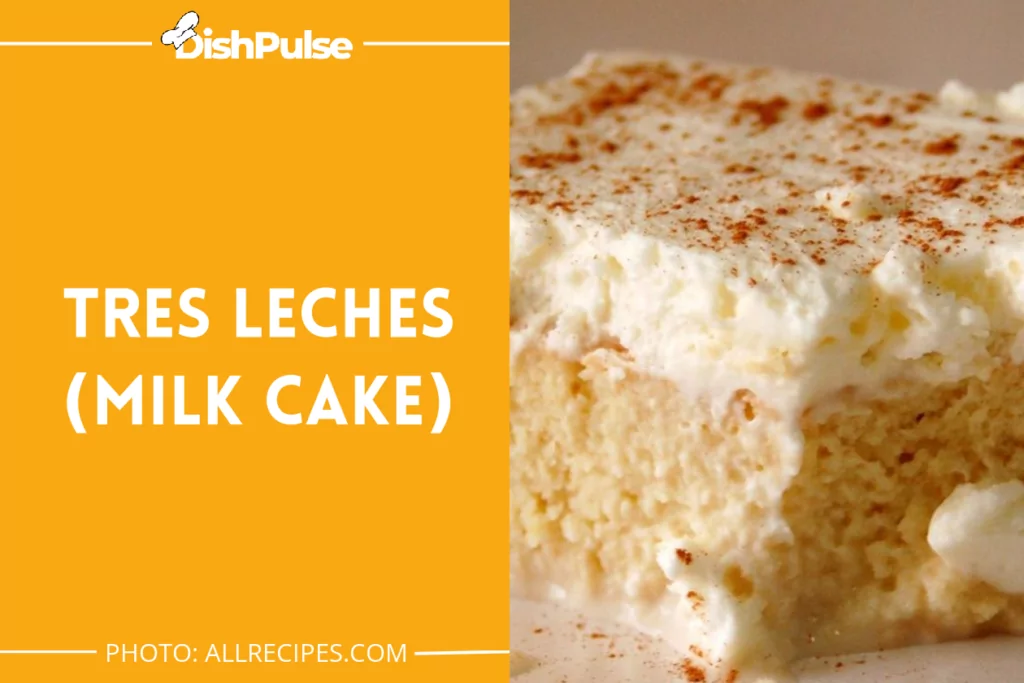 Tres Leches (Milk Cake)