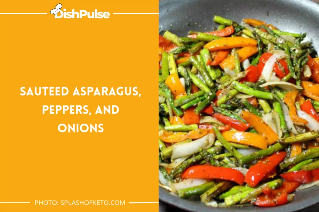 Sauteed Asparagus, Peppers, And Onions