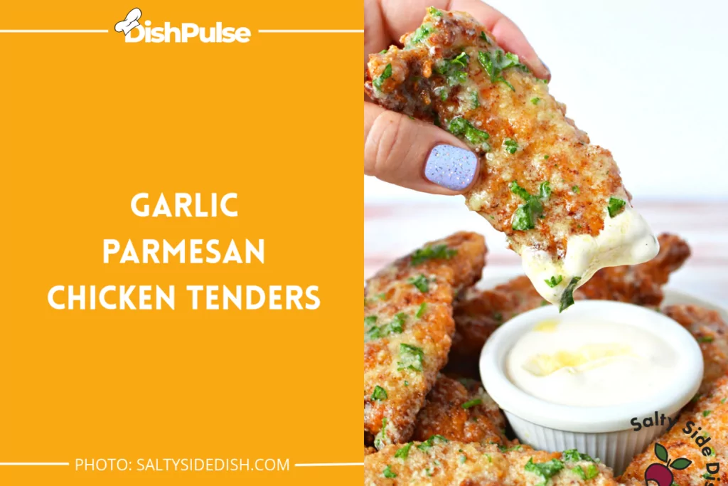 Garlic Parmesan Chicken Tenders