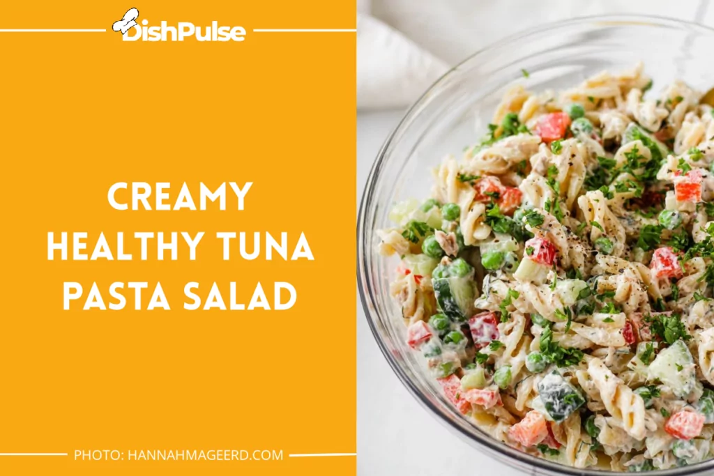 Creamy Healthy Tuna Pasta Salad