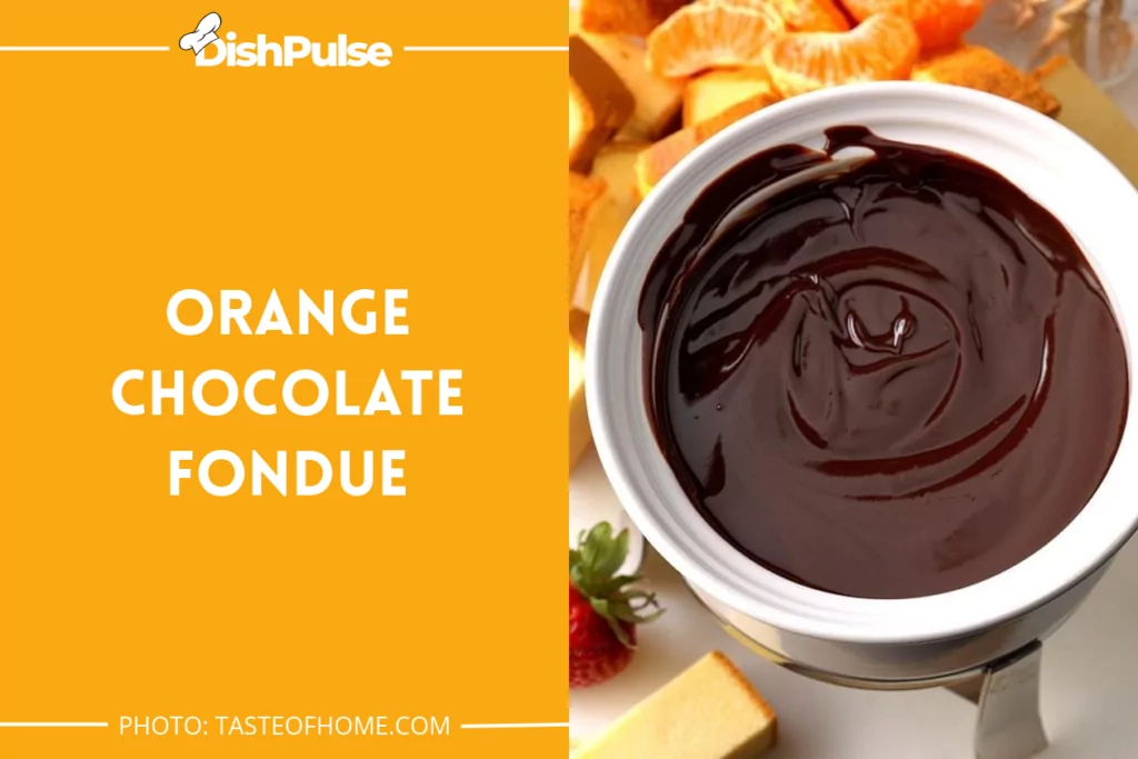 Orange Chocolate Fondue