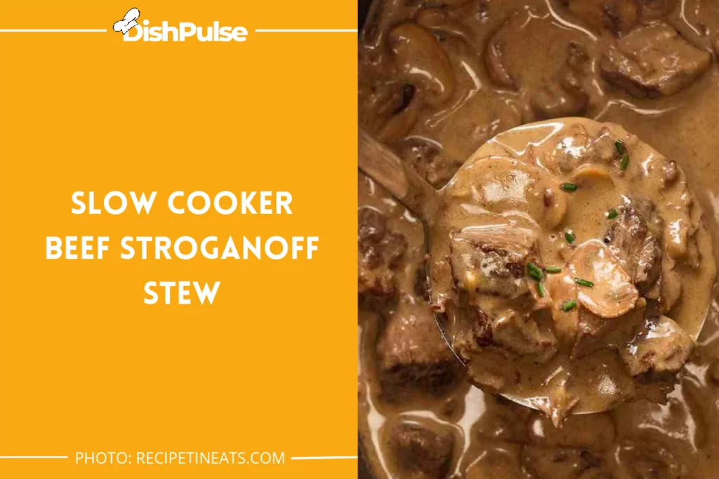 Slow Cooker Beef Stroganoff Stew