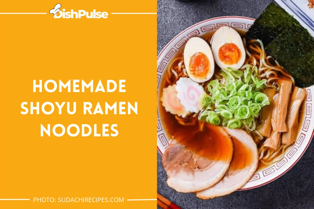 Homemade Shoyu Ramen Noodles