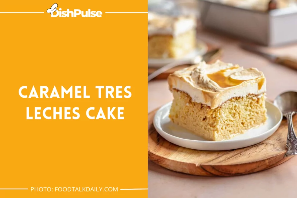 Caramel Tres Leches Cake