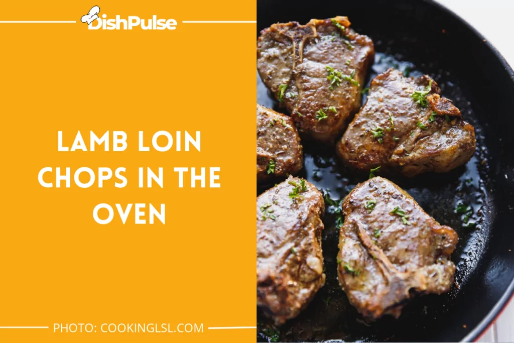 Lamb Loin Chops In The Oven