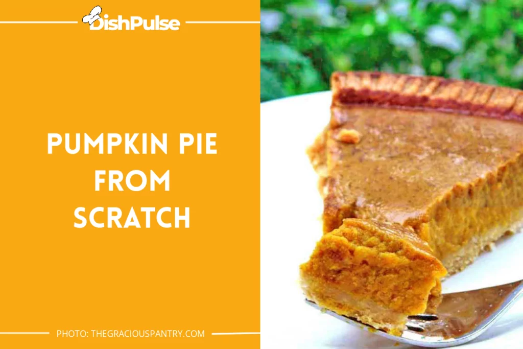 Pumpkin Pie From Scratch