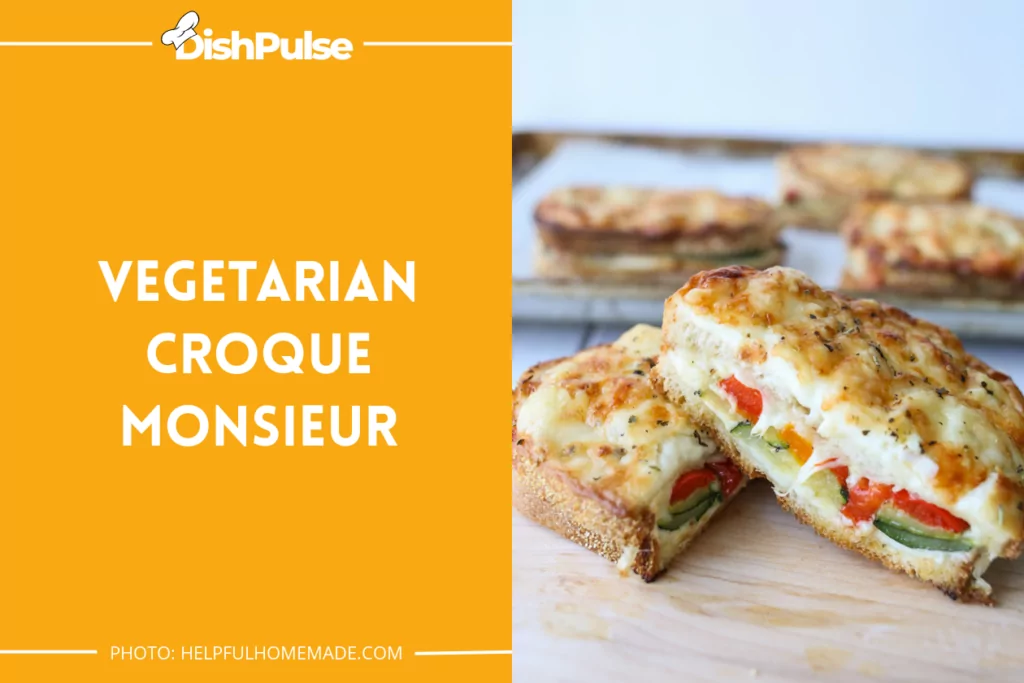 Vegetarian Croque Monsieur
