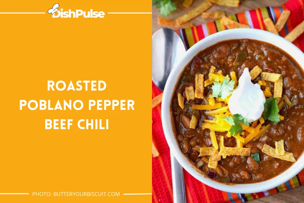 Roasted Poblano Pepper Beef Chili