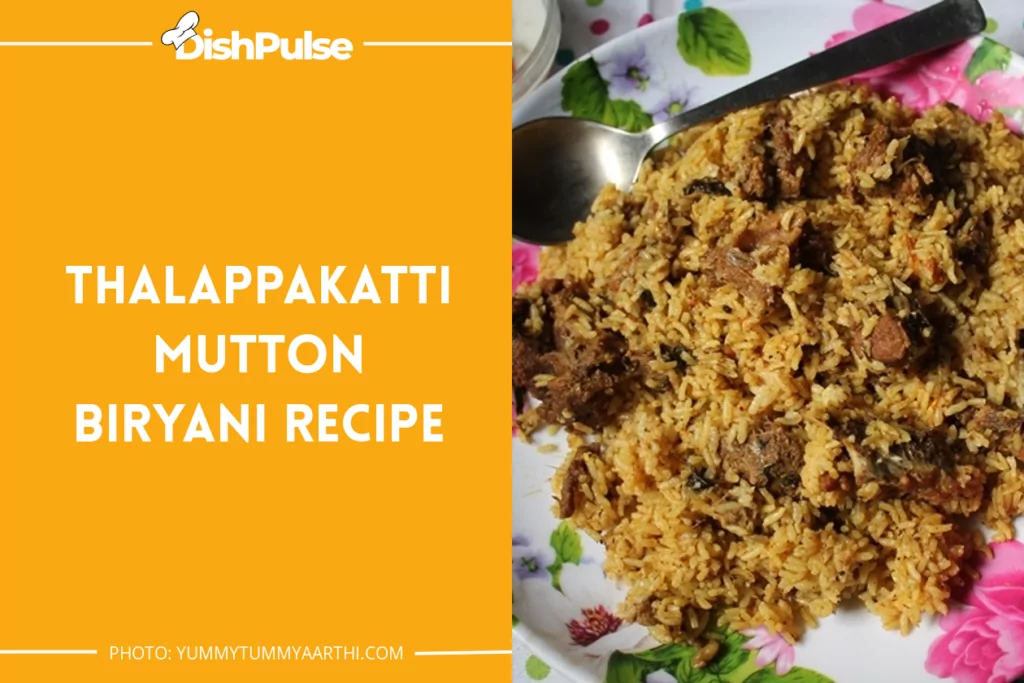 Thalappakatti Mutton Biryani Recipe