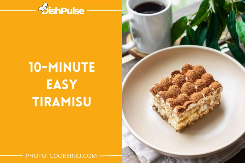 10-Minute Easy Tiramisu
