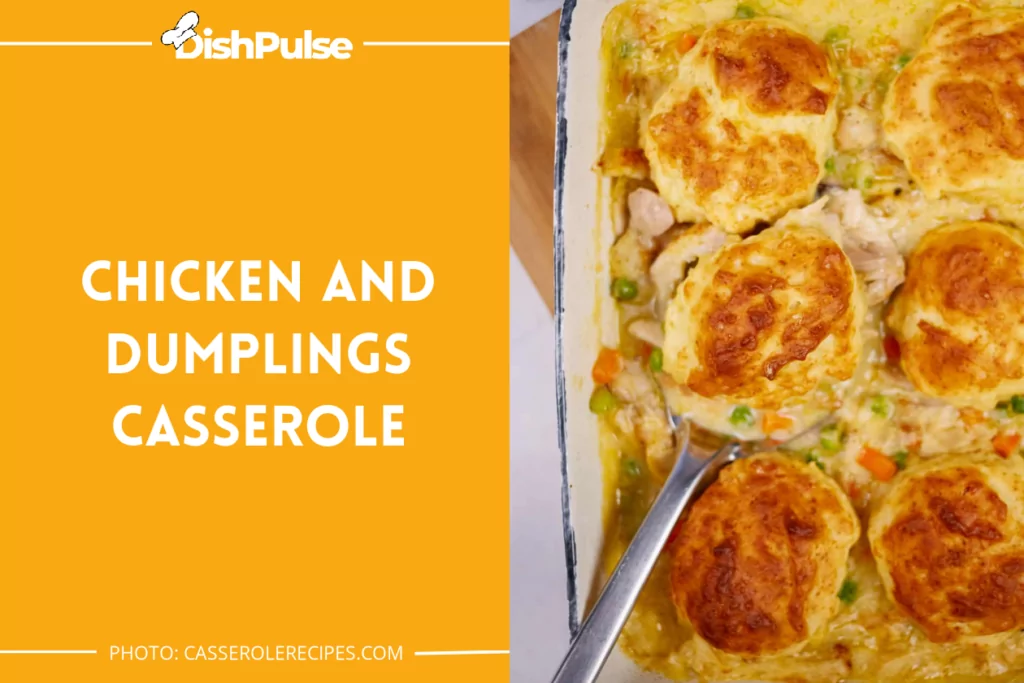 Chicken and Dumplings Casserole