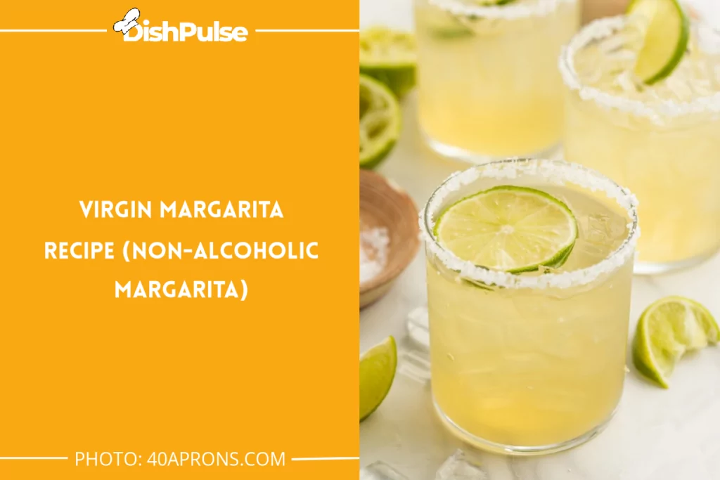 Virgin Margarita Recipe (Non-Alcoholic Margarita)