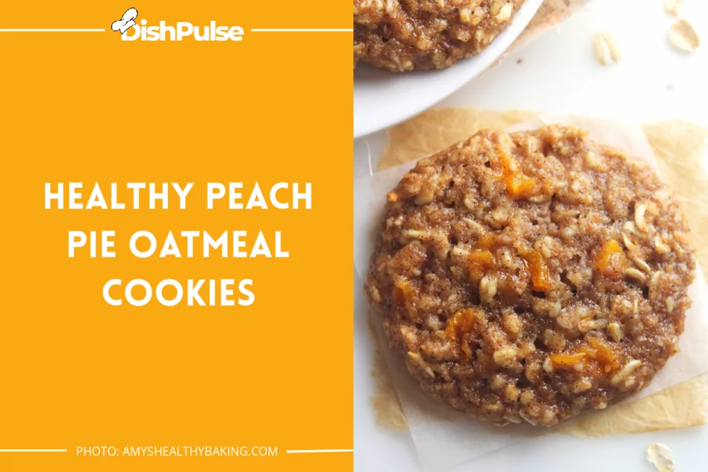 Healthy Peach Pie Oatmeal Cookies